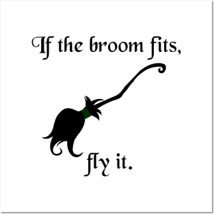 Halloween Witches If The Broom Fits Fly It Posters and Art